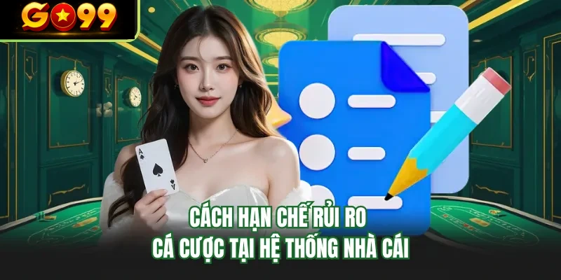 cach han che rui ro ca cuoc tai he thong nha cai