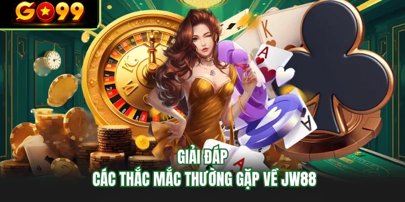giai dap cac thac mac thuong gap ve go99