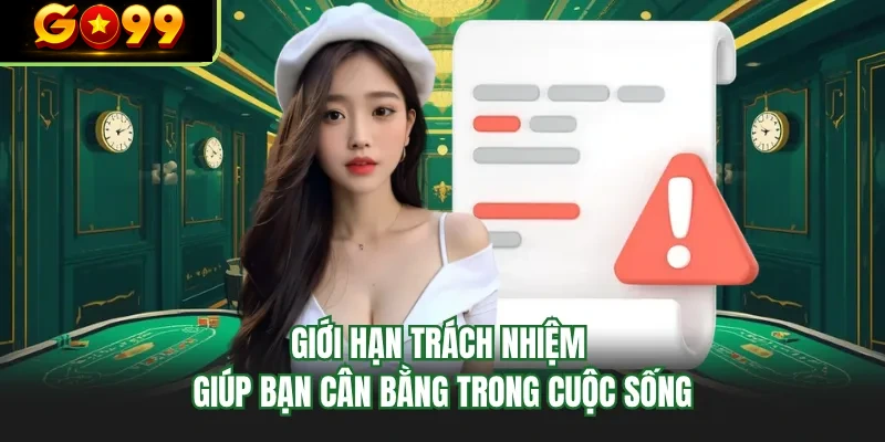 gioi han trach nhiem giup ban can bang trong cuoc song gioi han trach nhiem giup ban can bang trong cuoc song