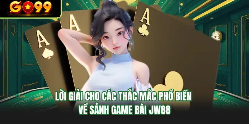 loi giai cho cac thac mac pho bien ve sanh game bai go99