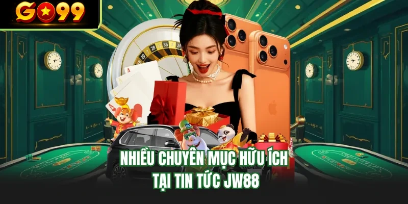 nhieu chuyen muc huu ich tai tin tuc go99 nhieu chuyen muc huu ich tai tin tuc go99