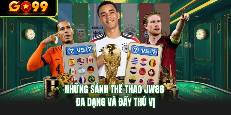 nhung sanh the thao go99 da dang va day thu vi nhung sanh the thao go99 da dang va day thu vi