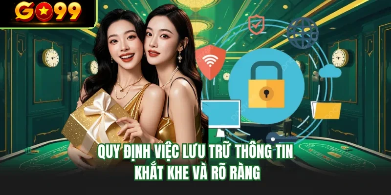 quy dinh viec luu tru thong tin khat khe va ro rang