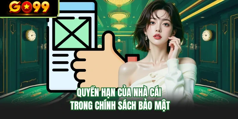 quyen han cua nha cai trong chinh sach bao mat