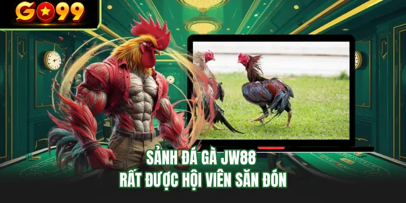 sanh da ga go99 rat duoc hoi vien san don